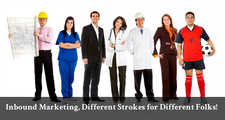 Inbound Marketing, Different Strokes for Different Folks!